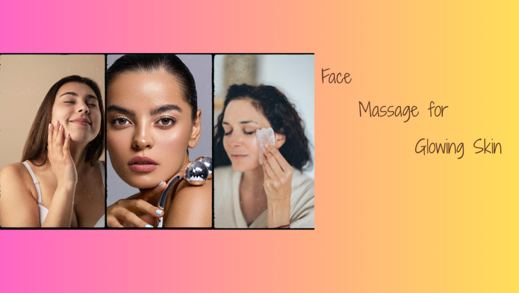 face massage for glowing skin