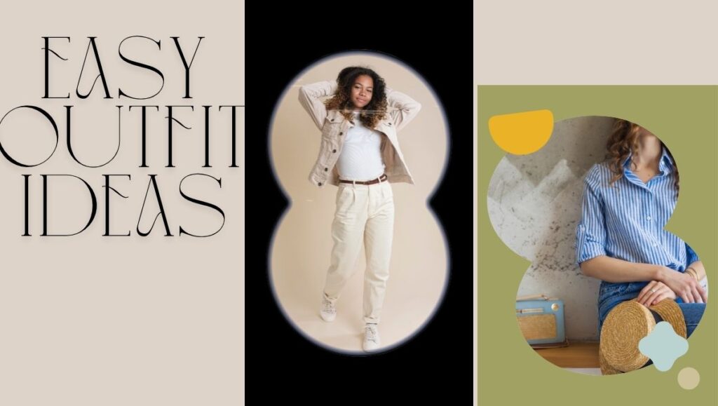 easy outfit ideas