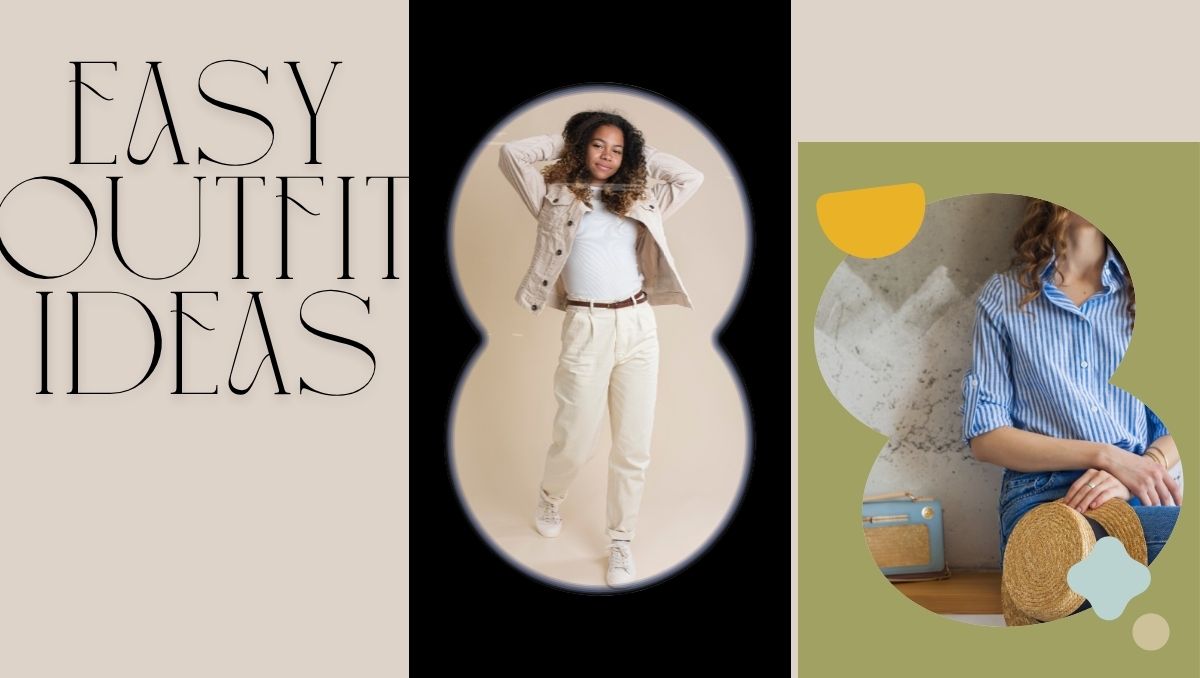 easy outfit ideas
